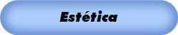 Estética