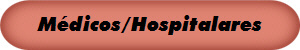 Médicos/Hospitalares