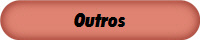 Outros
