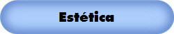 Estética